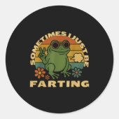 Farting Frog Just Sarcastic I Sometimes Fun Ronde Sticker (Voorkant)