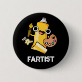 Fartist Funny Artist Pun Dark BG Ronde Button 5,7 Cm (Voorkant)