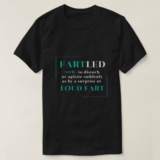 Fartled Fart Rude Offsive Farting1366 T-shirt (Design voorkant)