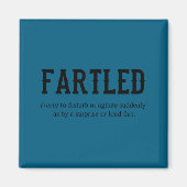 Fartled Joke Dad Funny Saying Office Craftsman  Magneet (Voorkant)