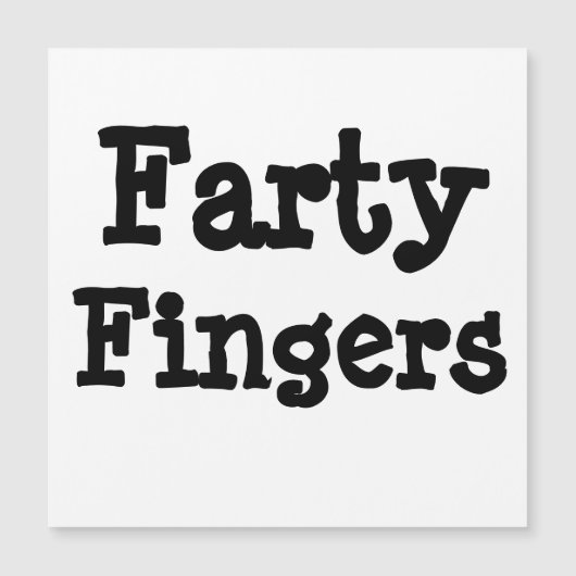 Farty Fingers Magnet (Voorkant)