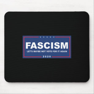 Fascisme - Grappig Anti-Trump Pro-Biden Campagnebo Muismat