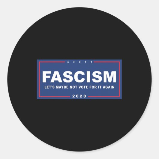 Fascisme - Grappig Anti-Trump Pro-Biden Campagnebo Ronde Sticker (Voorkant)
