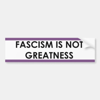 Fascisme is GEEN grote bumper sticker