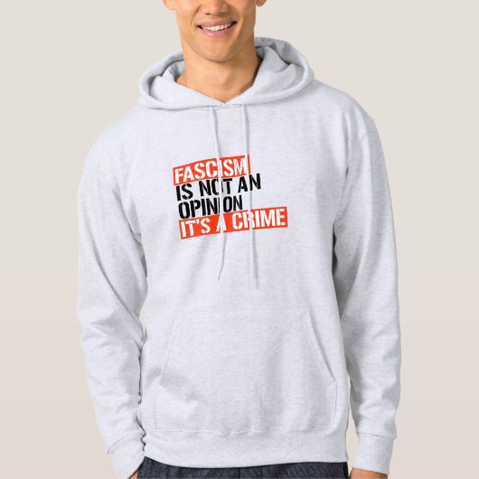 Fascisme is geen mening hoodie (Voorkant)