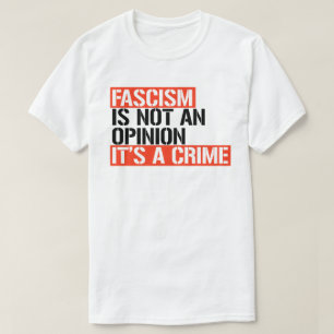Fascisme is geen mening t-shirt