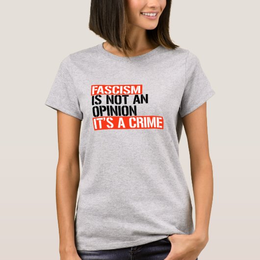 Fascisme is geen mening t-shirt (Voorkant)