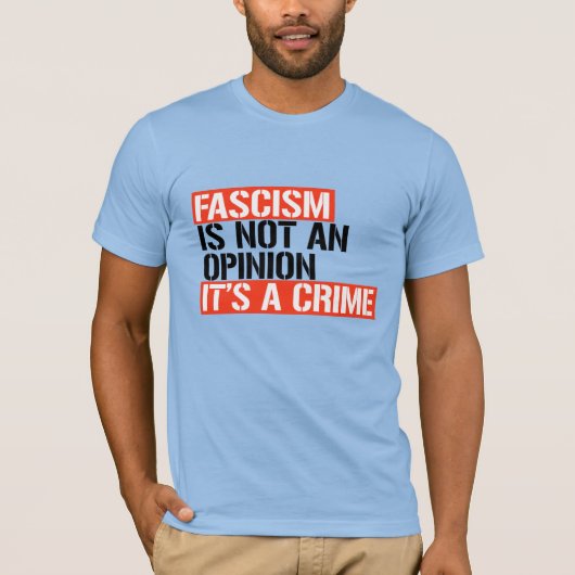 Fascisme is geen mening t-shirt (Voorkant)