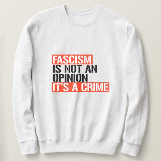 Fascisme is geen mening trui (Design voorkant)