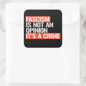 Fascisme is geen mening vierkante sticker (Tas)