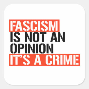 Fascisme is geen mening vierkante sticker