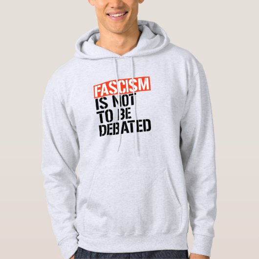 Fascisme is geen onderwerp van discussie hoodie (Voorkant)