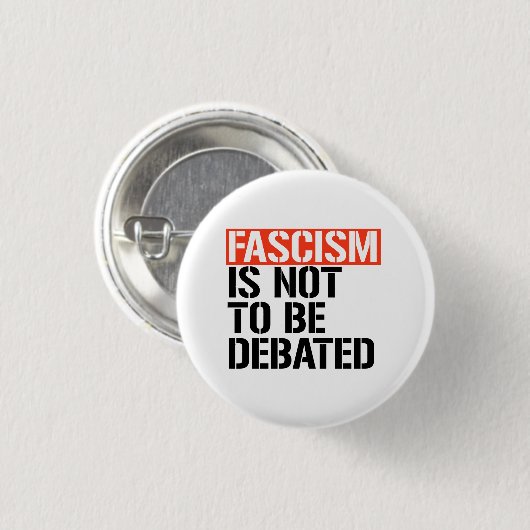 Fascisme is geen onderwerp van discussie ronde button 3,2 cm (Voorkant /achterkant)