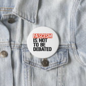 Fascisme is geen onderwerp van discussie ronde button 7,6 cm (In situ)