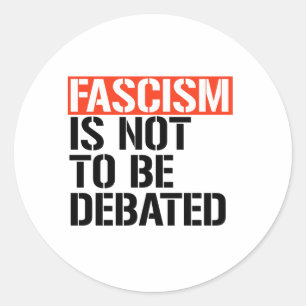 Fascisme is geen onderwerp van discussie ronde sticker