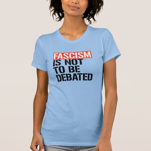 Fascisme is geen onderwerp van discussie t-shirt (Voorkant)