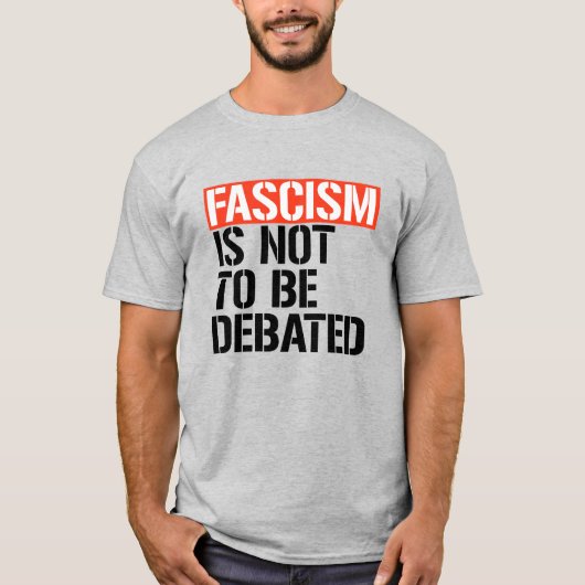 Fascisme is geen onderwerp van discussie t-shirt (Voorkant)