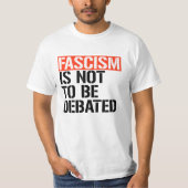 Fascisme is geen onderwerp van discussie t-shirt (Voorkant)