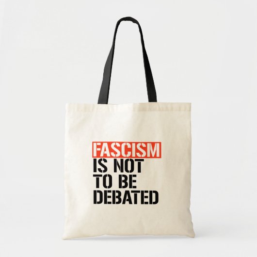 Fascisme is geen onderwerp van discussie tote bag