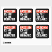 Fascisme is geen onderwerp van discussie vierkante sticker (Vel)