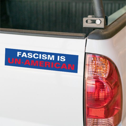 FASCISME IS UN-AMERIKAANS BUMPERSTICKER (Op Truck)