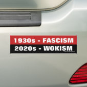 Fascisme van 1930, 2020 Wokisme Bumpersticker (Op auto)