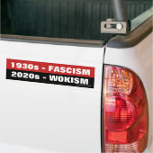 Fascisme van 1930, 2020 Wokisme Bumpersticker (Op Truck)