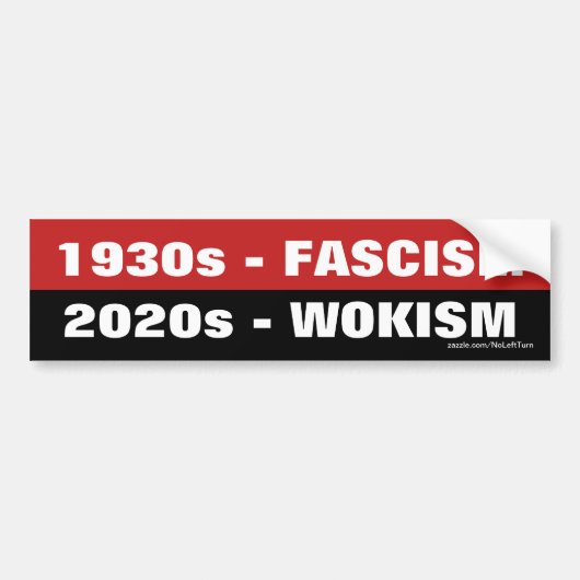 Fascisme van 1930, 2020 Wokisme Bumpersticker (Voorkant)