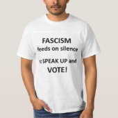 Fascisme voedt het zwijgen t-shirt (Voorkant)