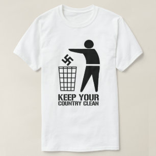 Fascisten de deur uit, Houd je land schoon T-shirt