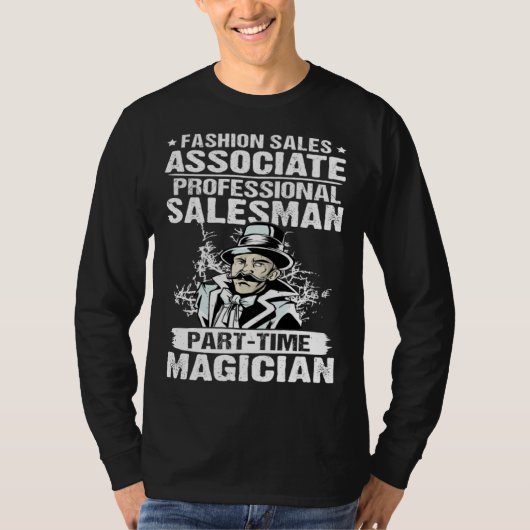 Fashion Sales Associate Professional Part Time Mag T-shirt (Voorkant)