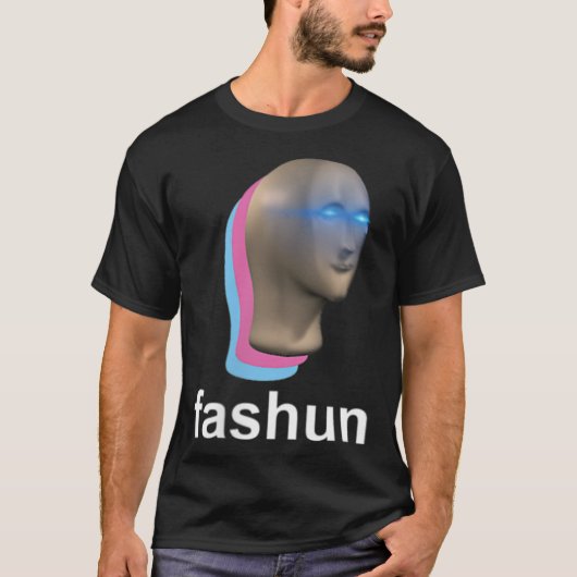 Fashun Meme Man T-shirt