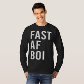 Fast AF Boi Meme Streetwear T-shirt (Voorkant volledig)