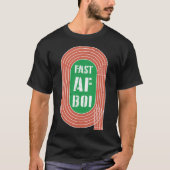 Fast AF Boi Track T-shirt (Voorkant)