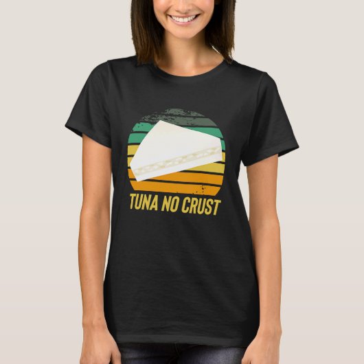 Fast Car Quote Furious Tuna No Crust T-shirt (Voorkant)