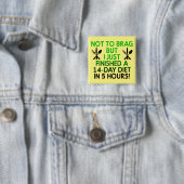Fast Diet Funny Button Badge Pin (In situ)