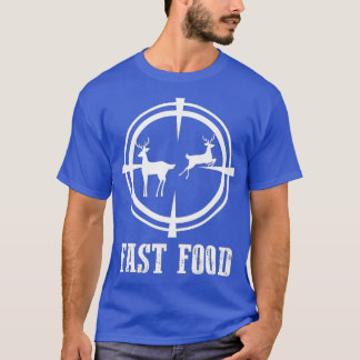 Fast Food Funny Deer Hunting Gifts for Hunters Pre T-shirt