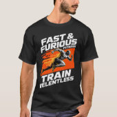 Fast & Furious Fitness Train Relentless T-Shirt (Voorkant)