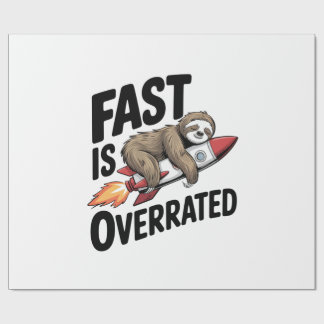 Fast is Overrated Sloth Rocket Cadeaupapier