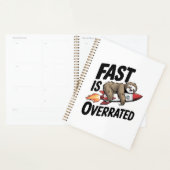 Fast is Overrated Sloth Rocket Planner (Display)