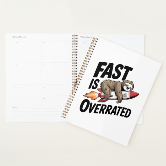 Fast is Overrated Sloth Rocket Planner (Display)