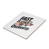 Fast is Overrated Sloth Rocket Tegeltje (Zijkant)