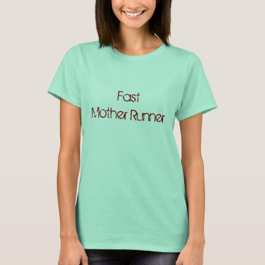 Fast Moeder Runner T-shirt (Voorkant)