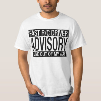 Fast R/C Driver Advisory T-shirt