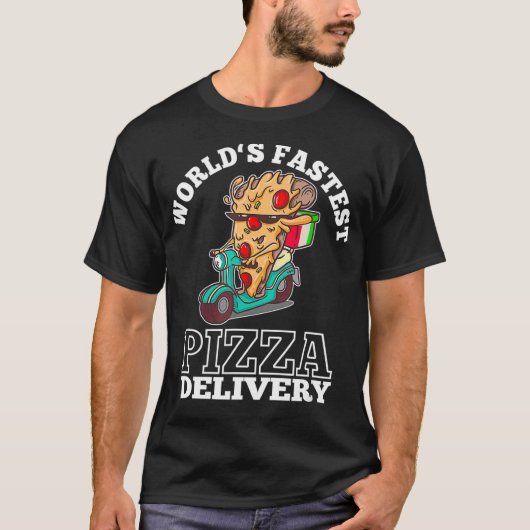 Fastest Pizza Driver in the World Pizza Piece on S T-shirt (Voorkant)