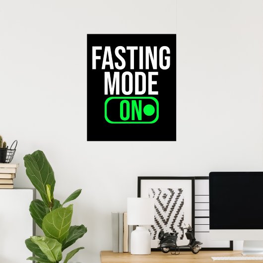 Fasting Mode On Food Fasting Switch On Poster (Thuiskantoor)