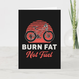 Fat Bike Burn Fat Not Fuel Bike Biker MTB Fatbike Kaart