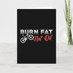 Fat Bike Burn Fat Not Oil Bike Biker MTB Fatbike Kaart