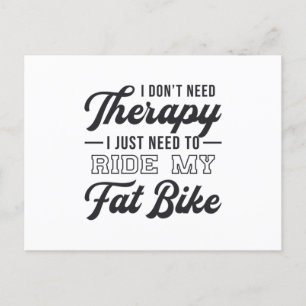 Fat Bike Ik heb geen Therapie Biker Biking  nodig Briefkaart