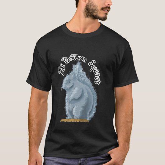 Fat Bottom Squirrels T-shirt (Voorkant)
